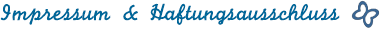 Impressum und Haftungsausschluss