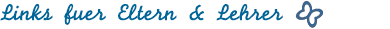 Links für Eltern und Lehrer
