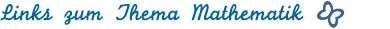 Links zum Thema Mathematik