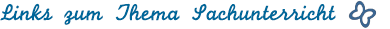 Links zum Thema Sachunterricht